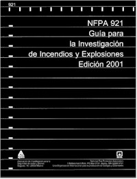 NFPA 921 Gua para la investigacin de incendios y explosiones - Edicin 2001