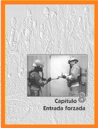 Manual IFSTA Capitulo 8 Entrada Forzada